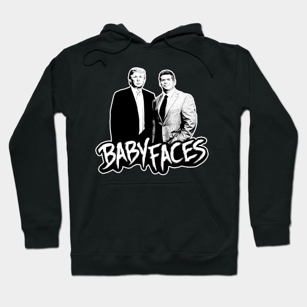 Baby Faces - Trump & McMahon Hoodie by Mark Out Market